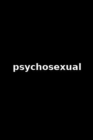 psychosexual giana dior|Psychosexual .